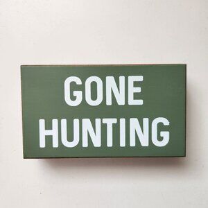 Gone Hunting Wooden Box Sign 7" X 4" Wall Decor By CWI Gifts